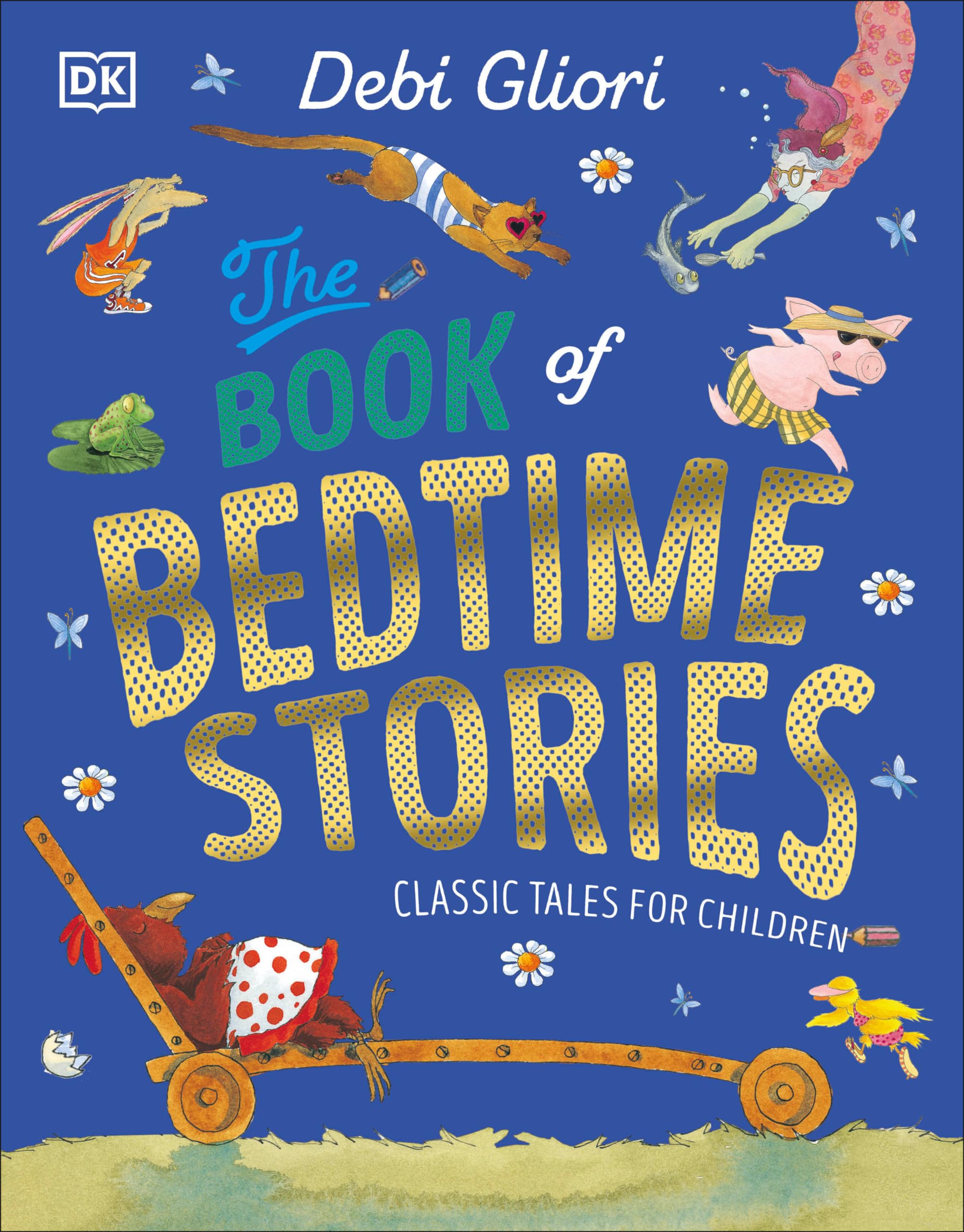 The Book of Bedtime Stories: Classic Tales for Children Parents & Children
