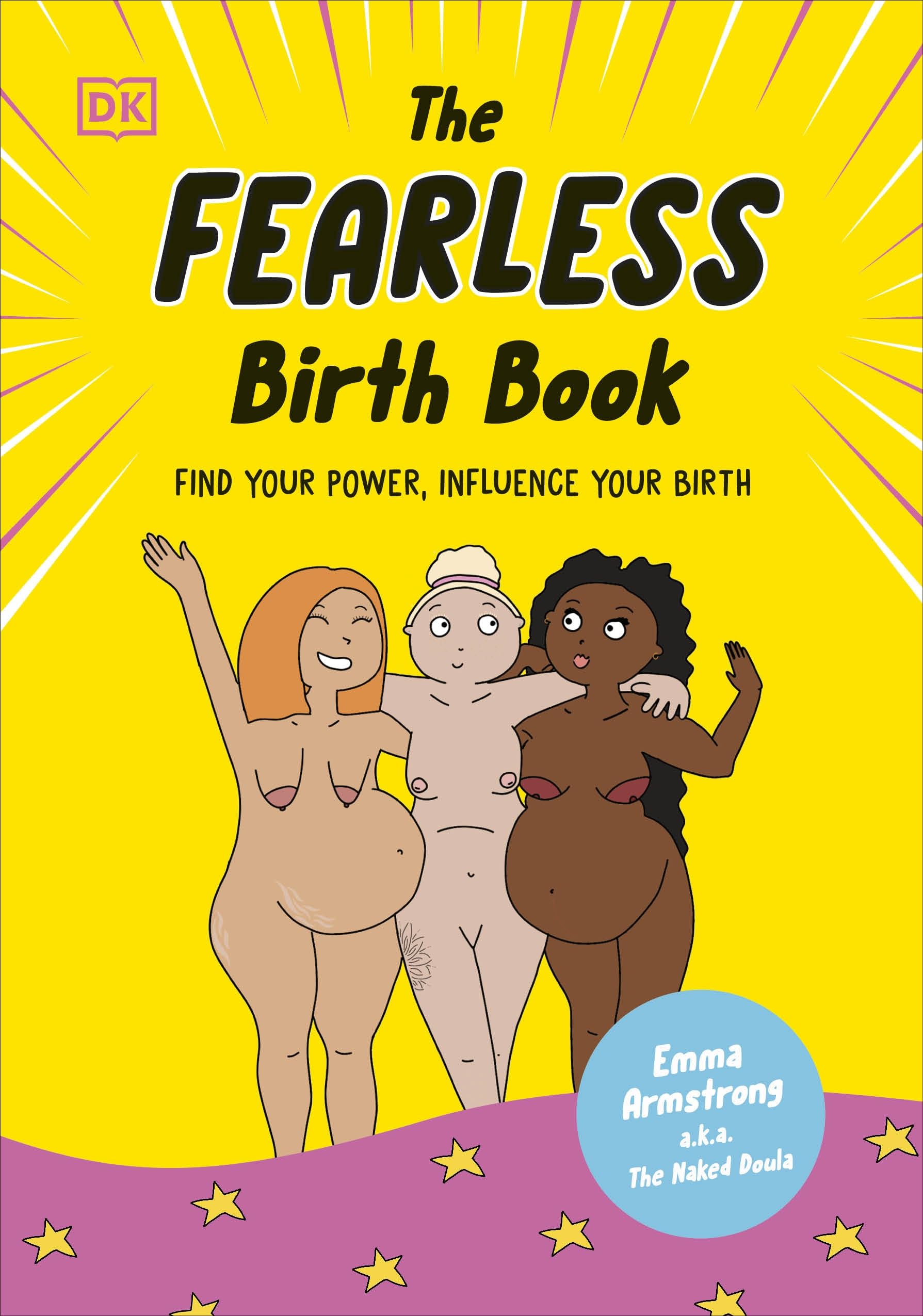 The Fearless Birth Book (the Naked Doula) Medicine