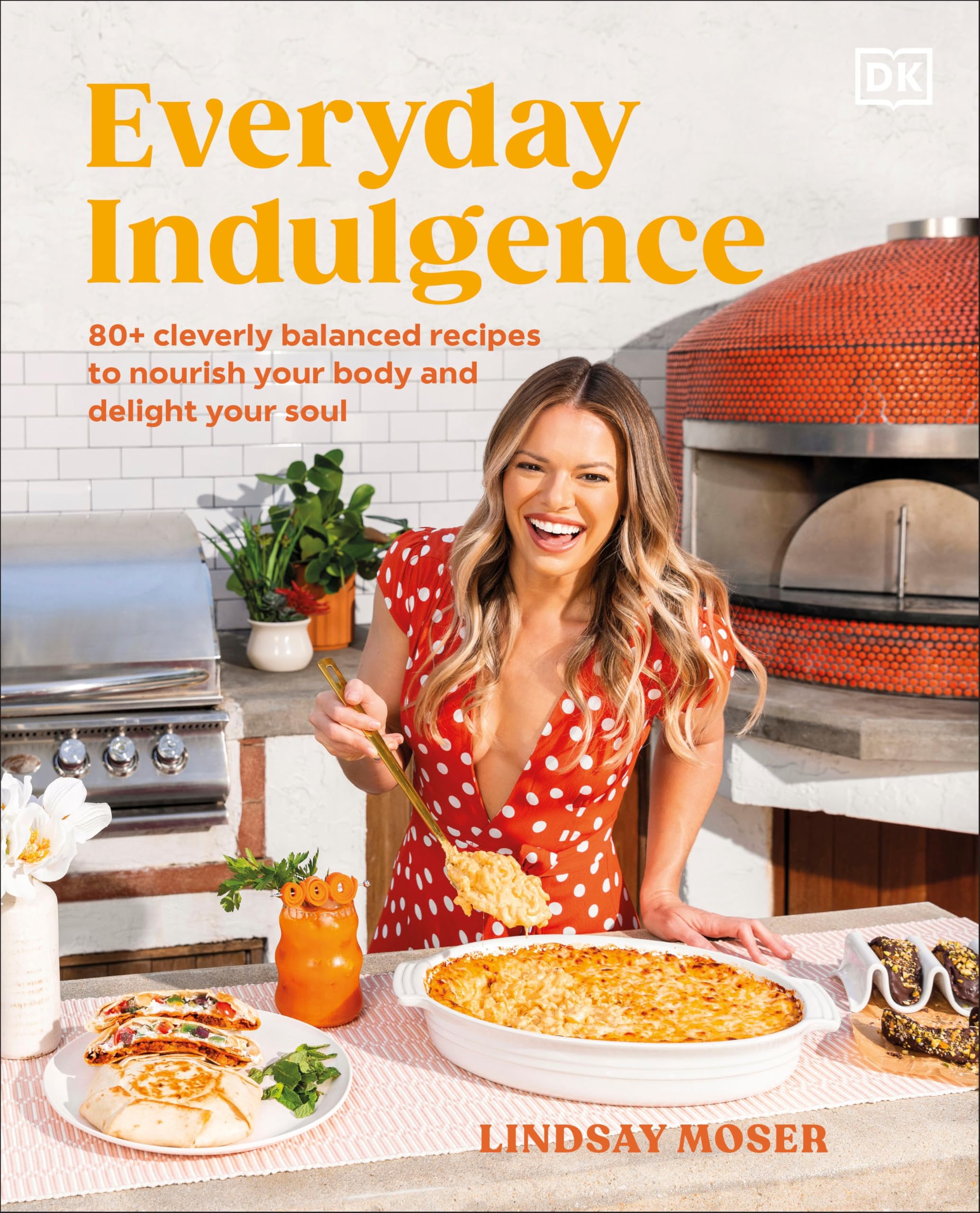 Everyday Indulgence: 80+ Cleverly Balanced Recipes to Nourish Your Body and Delight Your Soul: A Cookbook Leisure, Home & Garden