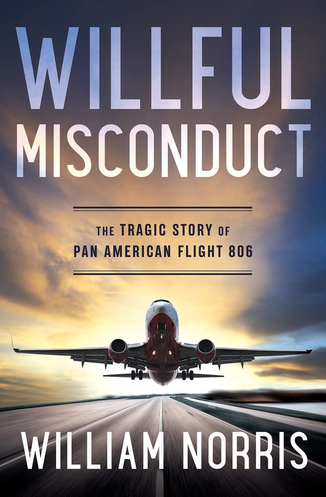 Willful Misconduct: The Tragic Story of Pan American Flight 806 Law
