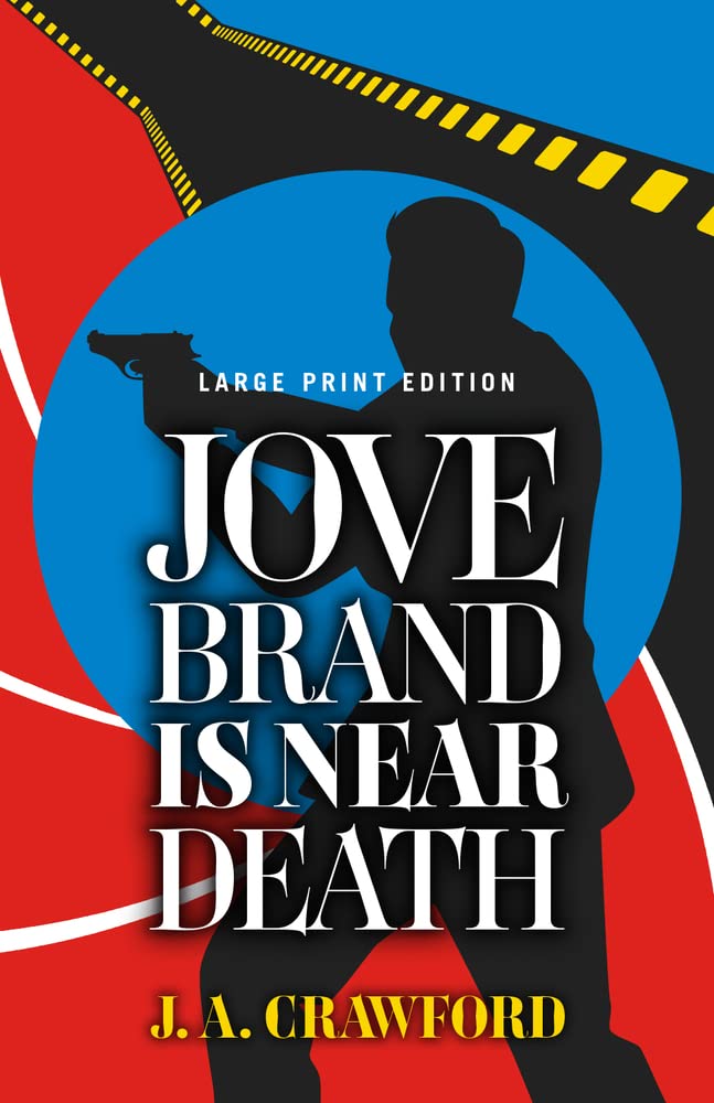 Jove Brand Is Near Death: Volume 1 (Ken Allen Super Sleuth, 1) Humour & Satire