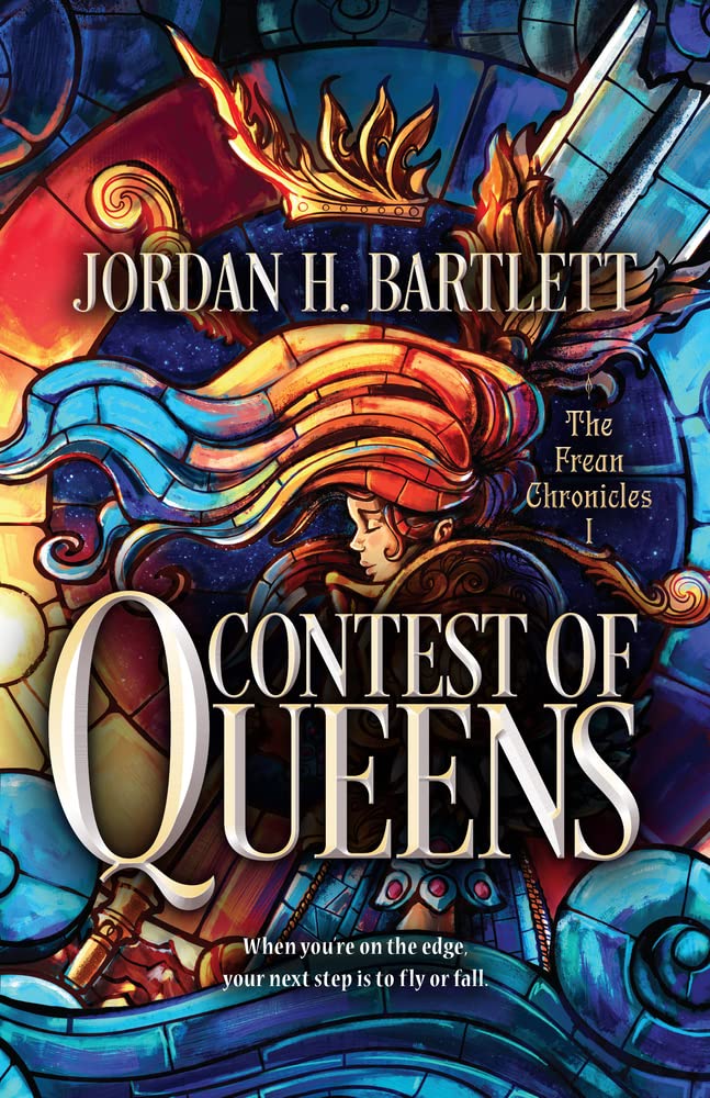 Contest of Queens: When You're on the Edge, Your Next Step Is to Fly or Fall (The Frean Chronicles, 1) Fiction