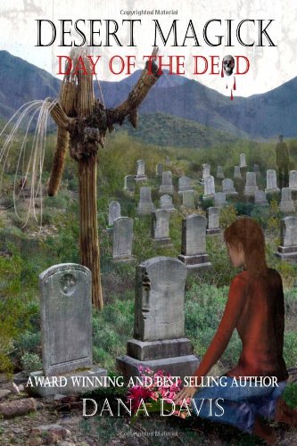 Desert Magick: Day of the Dead Urban Fantasy