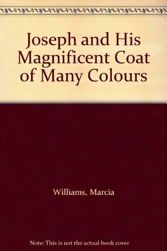 Joseph And His Maginificent Coat Of Many book
