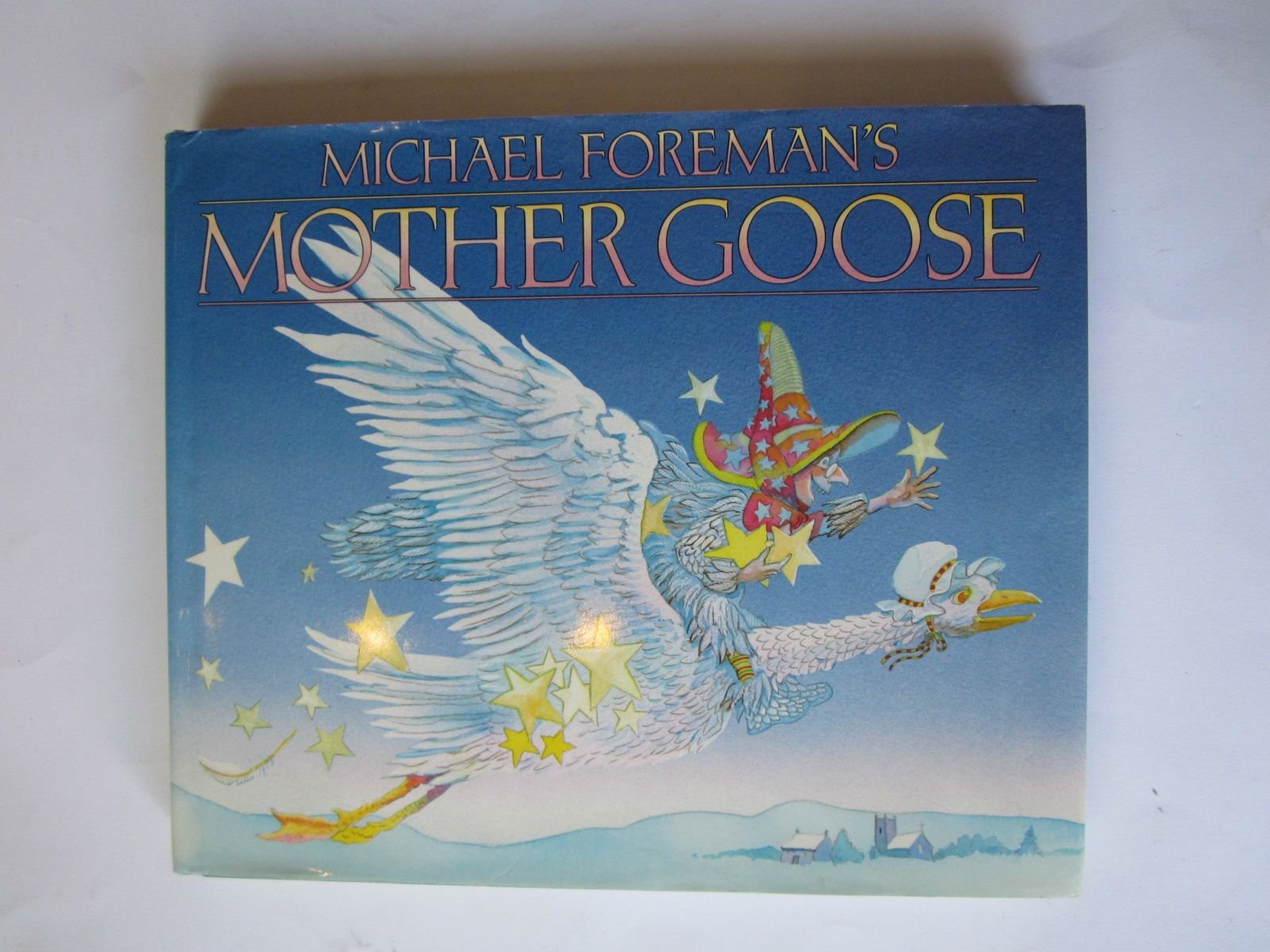 Michael Foreman's Book Of Mother Goose Non-fiction