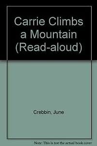 Product Image: Carrie Climbs a Mountain (Read-aloud S.)