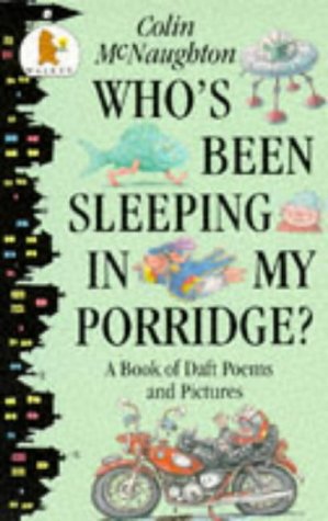 Who's Been Sleeping In My Porridge? Novels & Short Stories
