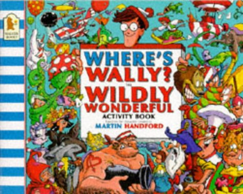 Where's Wally? The Wildly Wonderful Activity Book: The ildly Wonderful Activity Book Tiptoi & Games