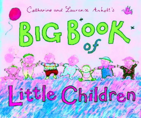 Big Book Of Little Children Novels & Short Stories