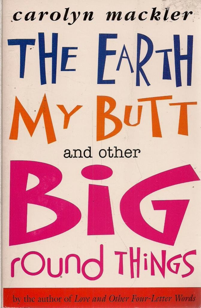 Earth, My Butt And Other Round Things Books