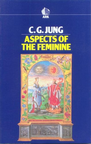 Aspects of the Feminine (Routledge Classics) Psychology