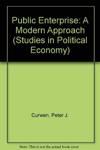 Public Enterprise: A Modern Approach (Studies in Political Economy) Books