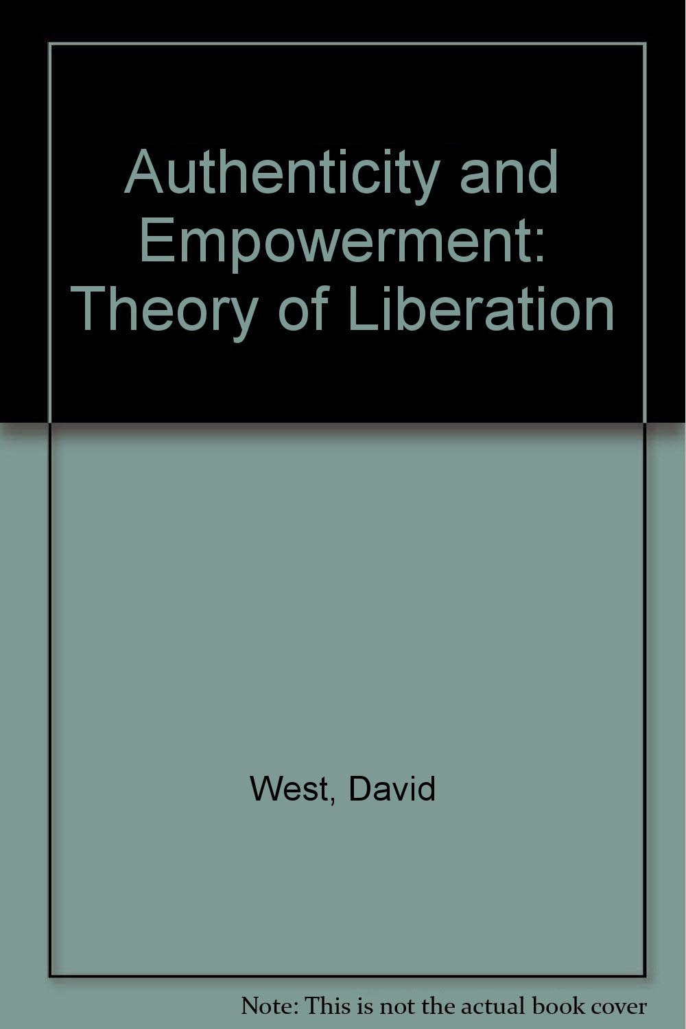 Product Image: Authenticity and Empowerment: Theory of Liberation