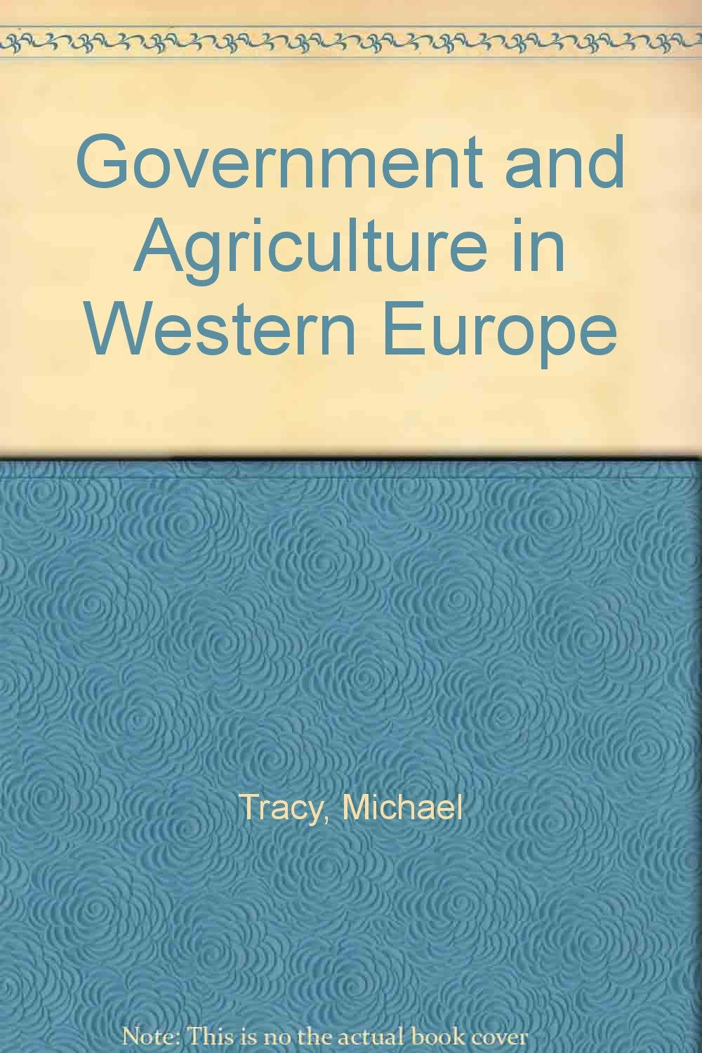 Government and Agriculture in Western Europe Business, Finance & Career