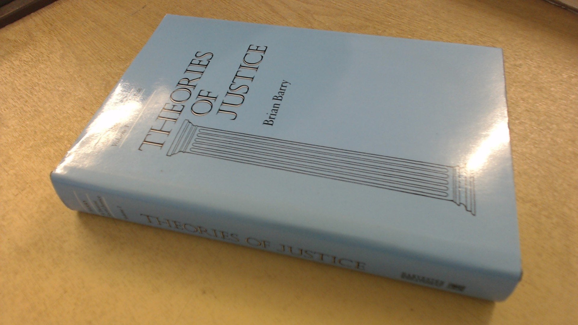 Theories of Justice (v. 1) (Treatise on Social Justice) Law
