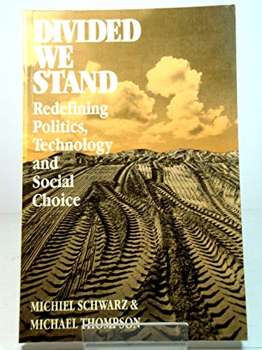 Divided We Stand: Redefining Politics, Technology and Social Class Mathematics