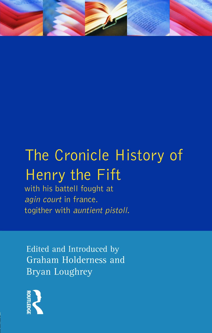 Henry V - The Quarto (Sos): With his battell fought at agin court in france. Togither with autient pistoll.: With His Battell Fought at Agin Court in ... Auntient Pistoll (Modern Cultural Theorists) Social Sciences