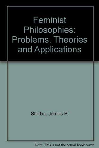 Feminist Philosophies: Problems, Theories and Applications Books
