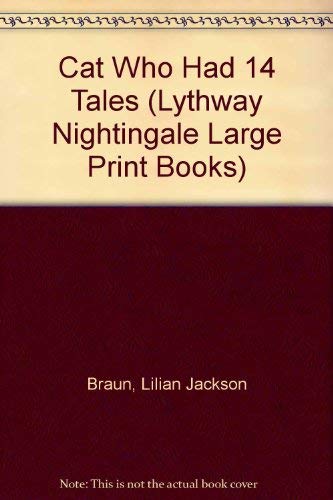 Cat Who Had 14 Tales (Lythway Nightingale Large Print Books) Books