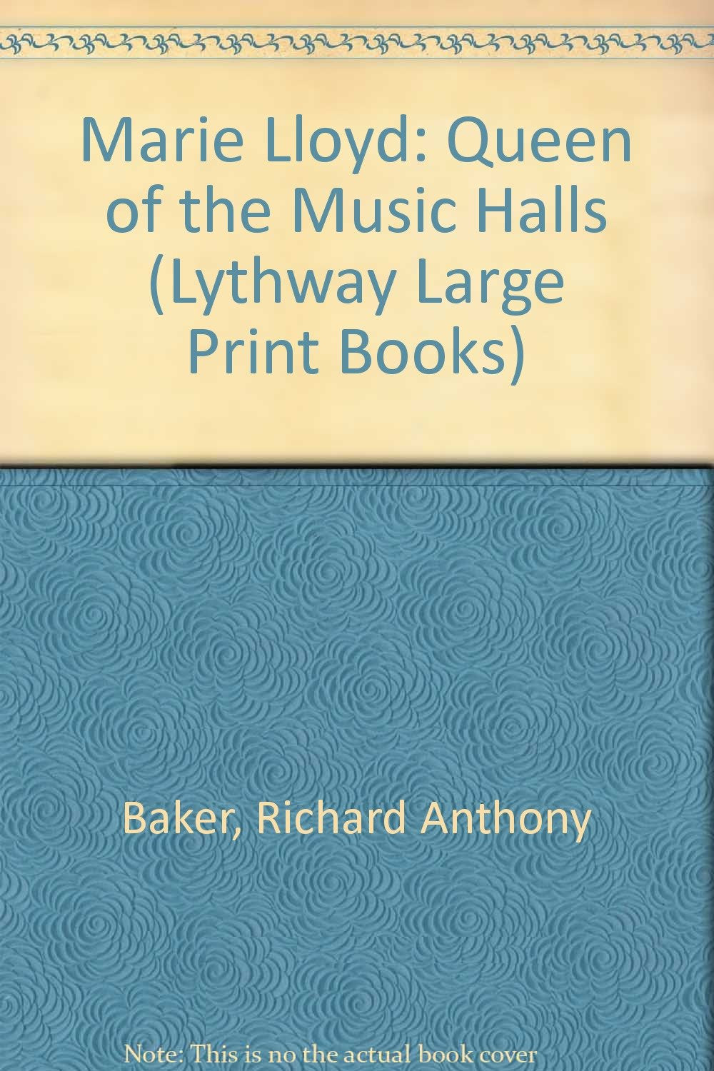 Marie Lloyd: Queen of the Music Halls (Lythway Large Print Series) Film, Art & Culture