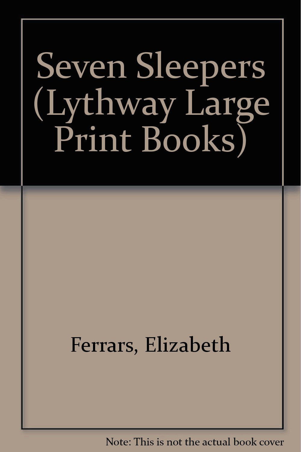 The Seven Sleepers (Lythway Large Print Series) Contemporary literature