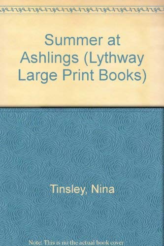 Summer at Ashlings (Lythway Large Print Series) Contemporary Romance
