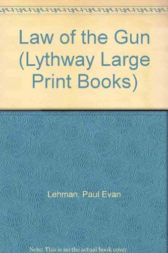 Law of the Gun (Lythway Large Print Books) Action & Adventure