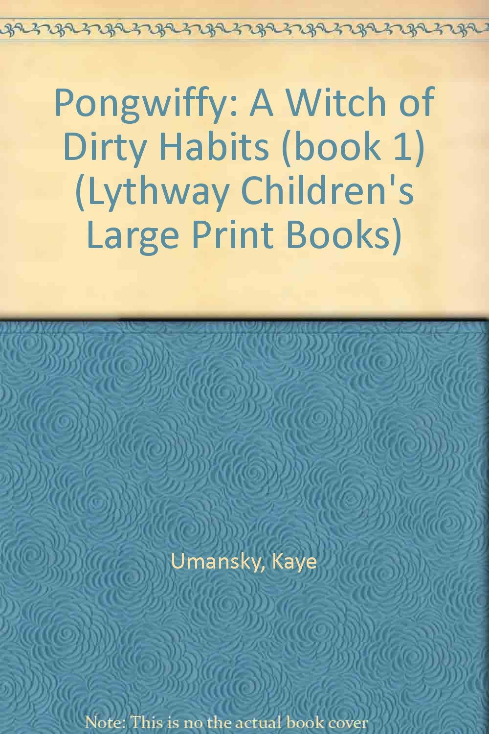 Pongwiffy: A Witch of Dirty Habits (Lythway Large Print Children's Series) Horror & Mystery