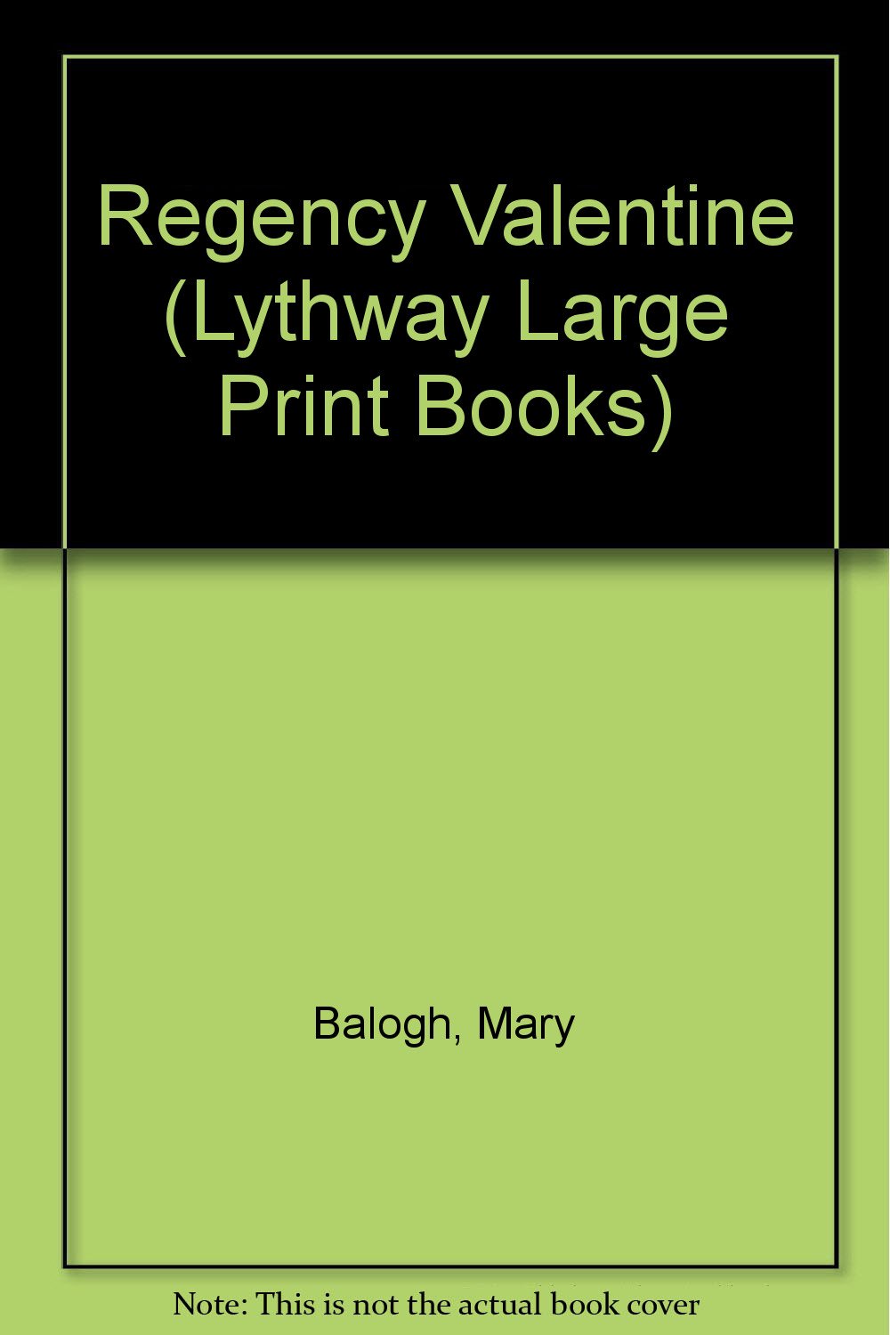 Regency Valentine (Lythway Large Print Books) Historical Fiction