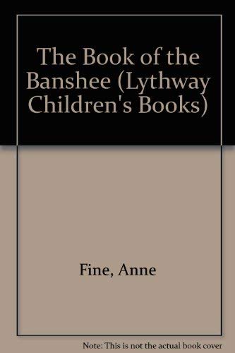 The Book of the Banshee (Lythway Children's Books) Novels & Short Stories
