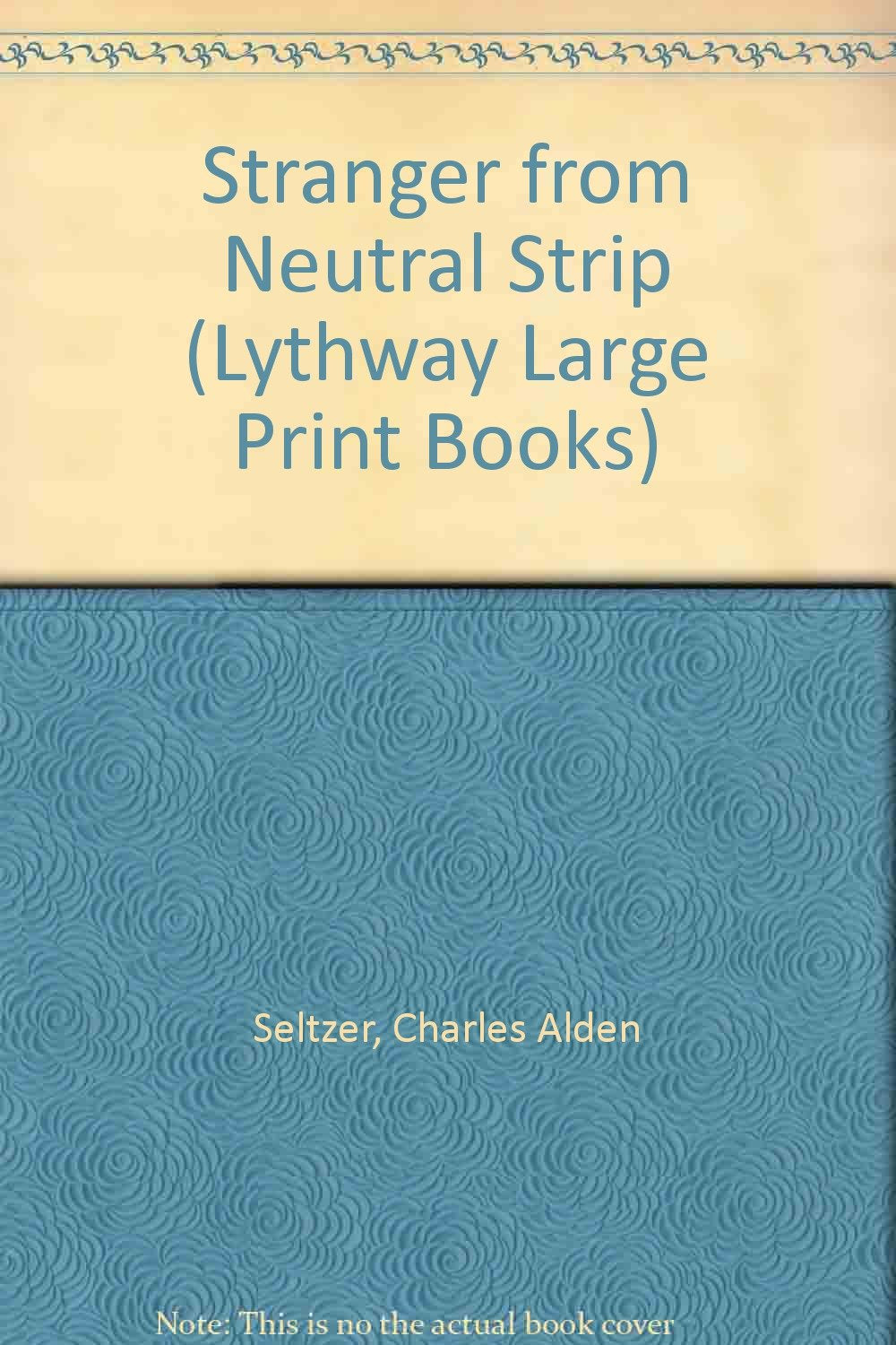 Stranger from Neutral Strip (Lythway Large Print Books) Action & Adventure