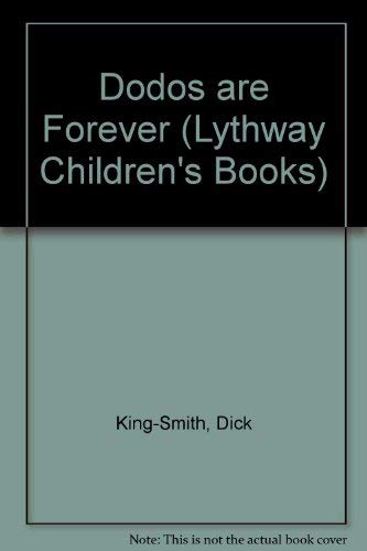 Dodos Are Forever (Lythway Large Print Children's Series) Novels & Short Stories