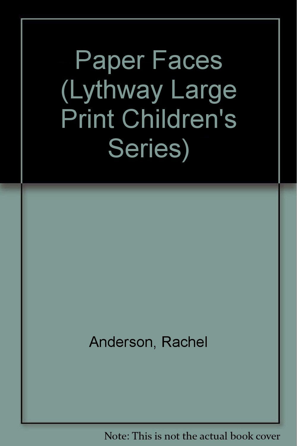 Paper Faces (Lythway Large Print Children's Series) Novels & Short Stories