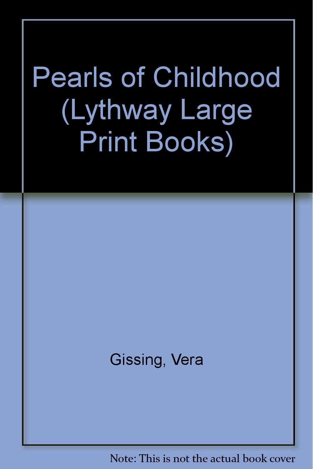 Pearls of Childhood (Lythway Large Print Series) Contemporary literature