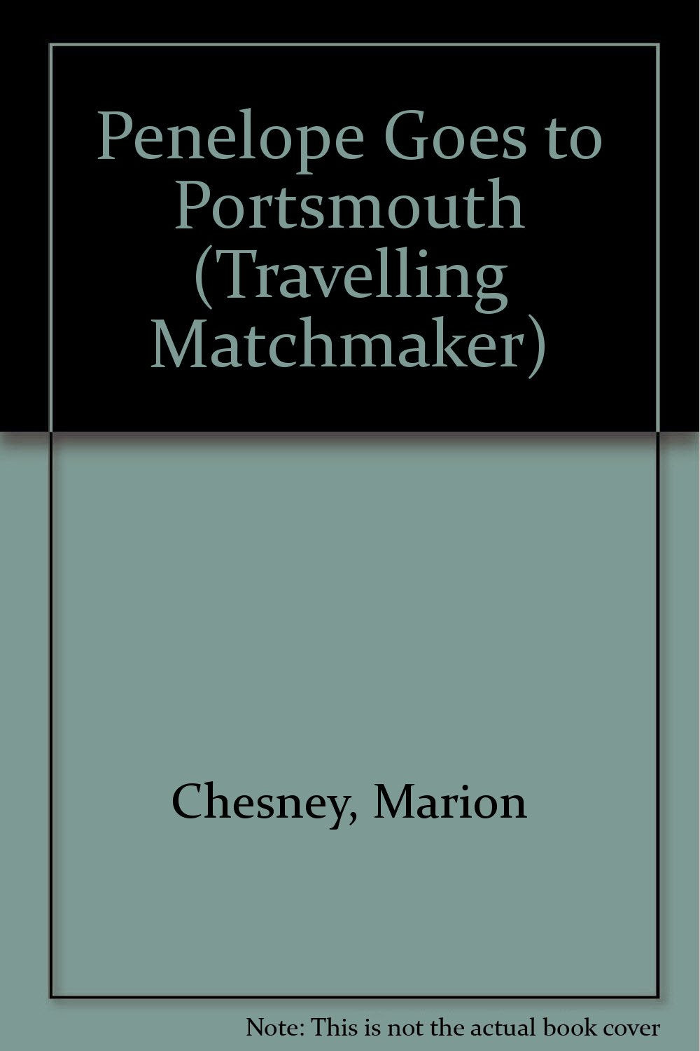 Penelope Goes to Portsmouth (Travelling Matchmaker S.) Contemporary Romance