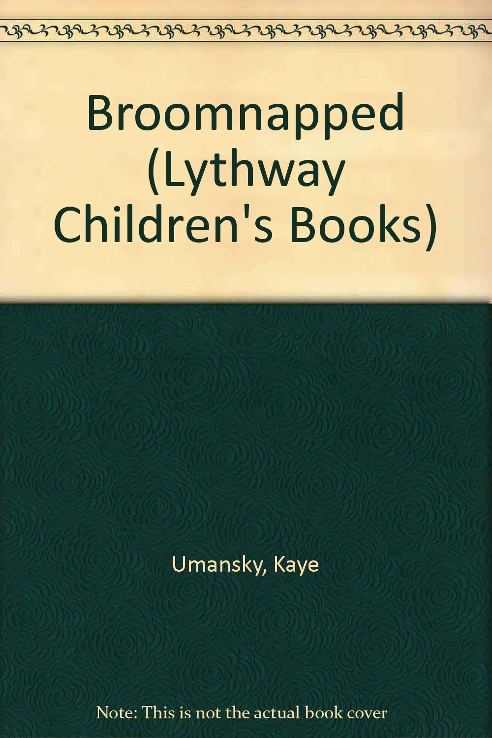 Broomnapped (Lythway Children's Books) Novels & Short Stories