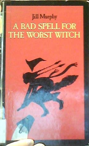 A Bad Spell for the Worst Witch (Galaxy Children's Books) Horror & Mystery