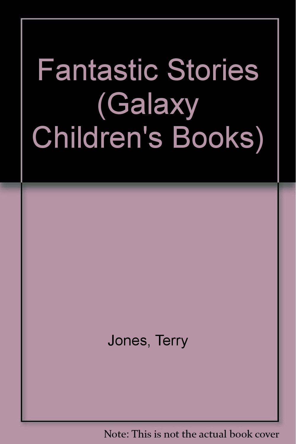 Fantastic Stories (Galaxy Children's Books) Contemporary literature