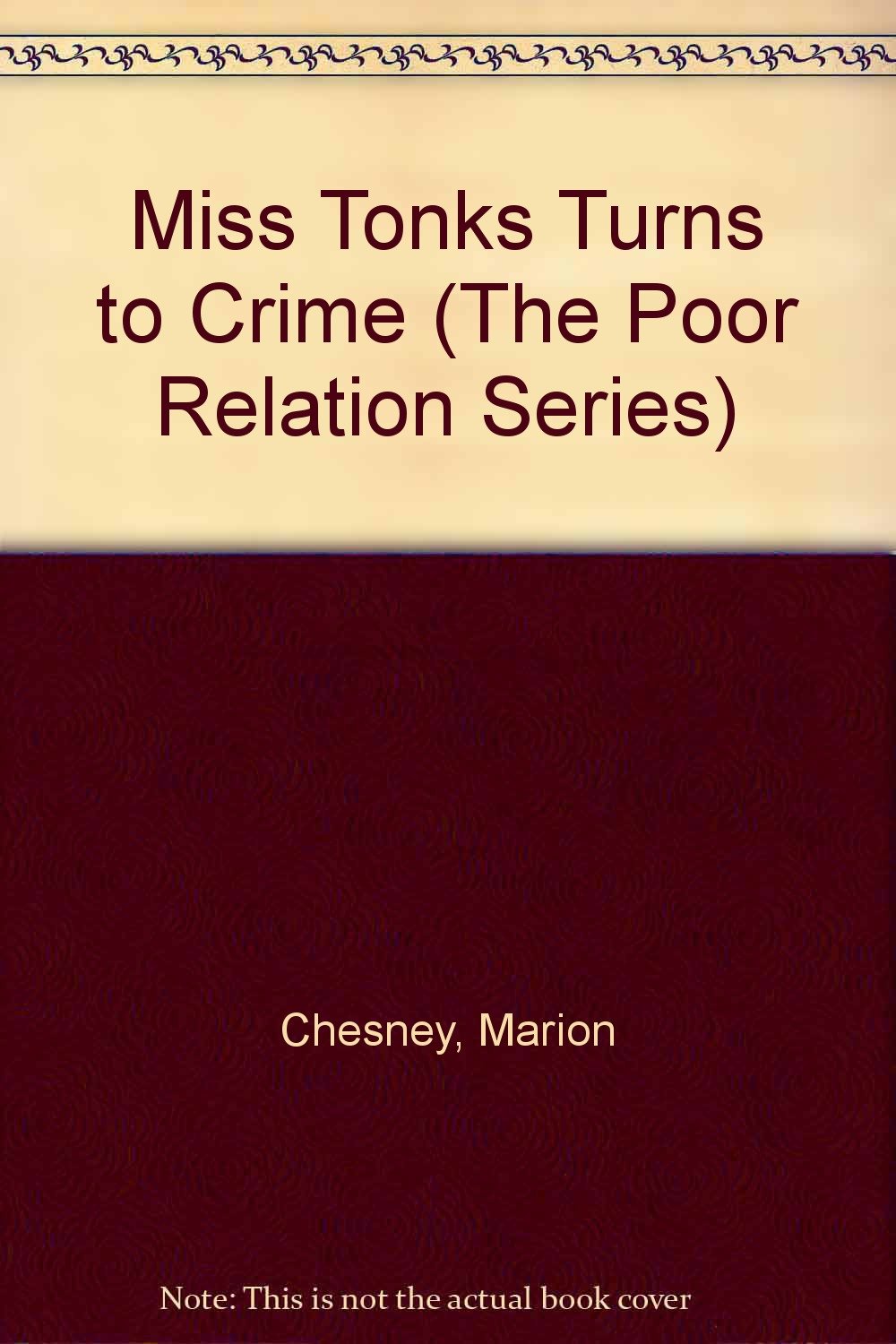 Miss Tonks Turns to Crime (The Poor Relation Series) Contemporary literature