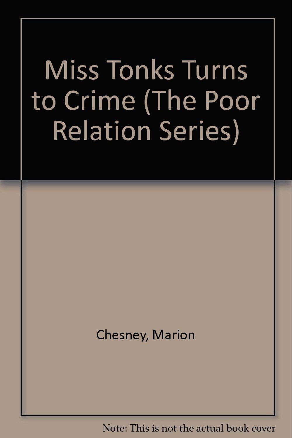 Miss Tonks Turns to Crime (The Poor Relation Series) Contemporary literature