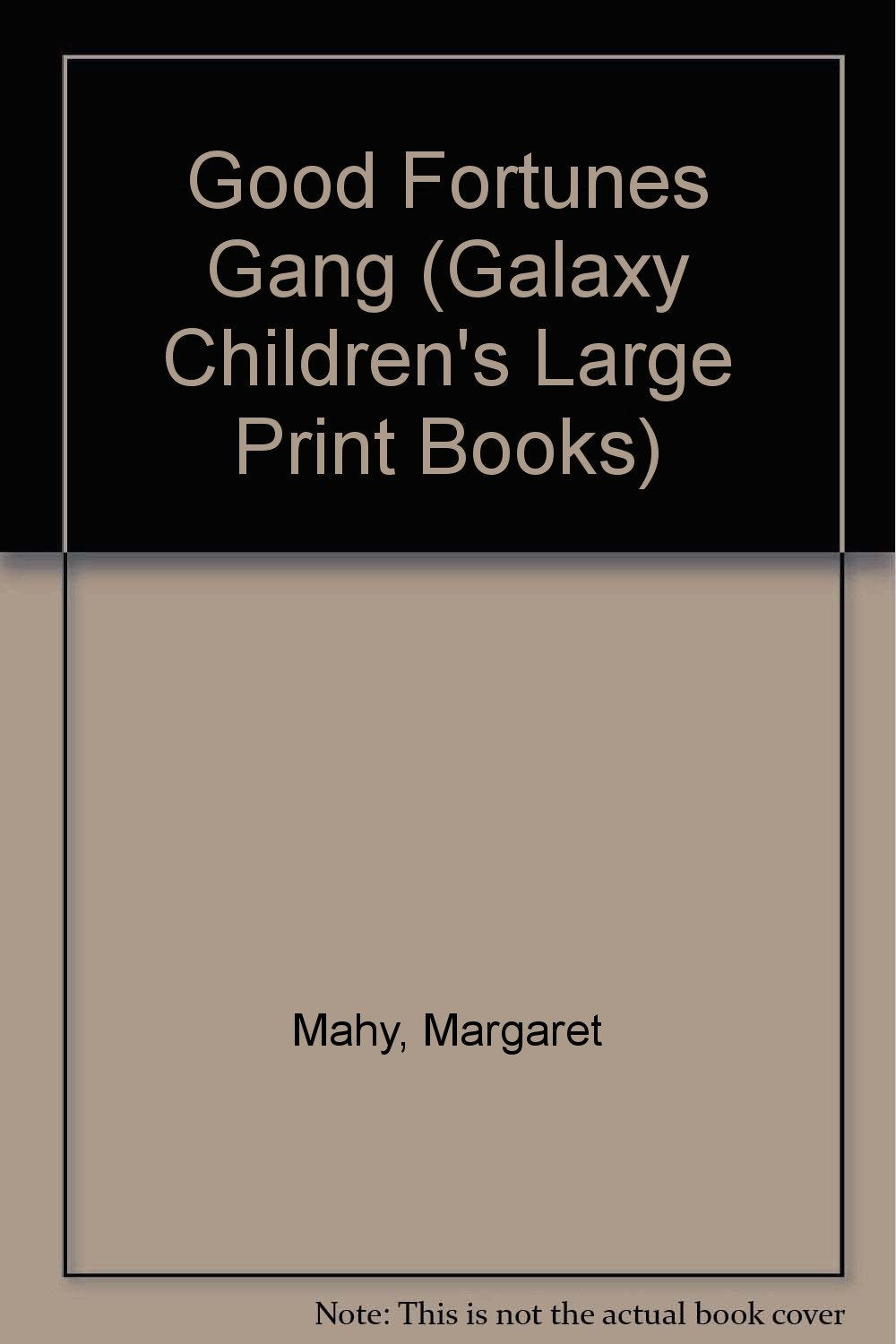 The Good Fortunes Gang, Book One: Cousins Quartet (Galaxy Children's Large Print Books) Non-fiction