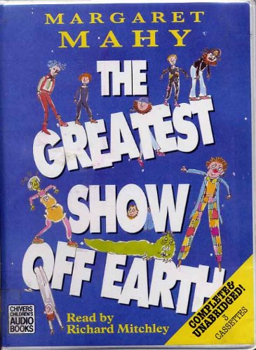 Complete & Unabridged (The Greatest Show Off Earth) Novels & Short Stories