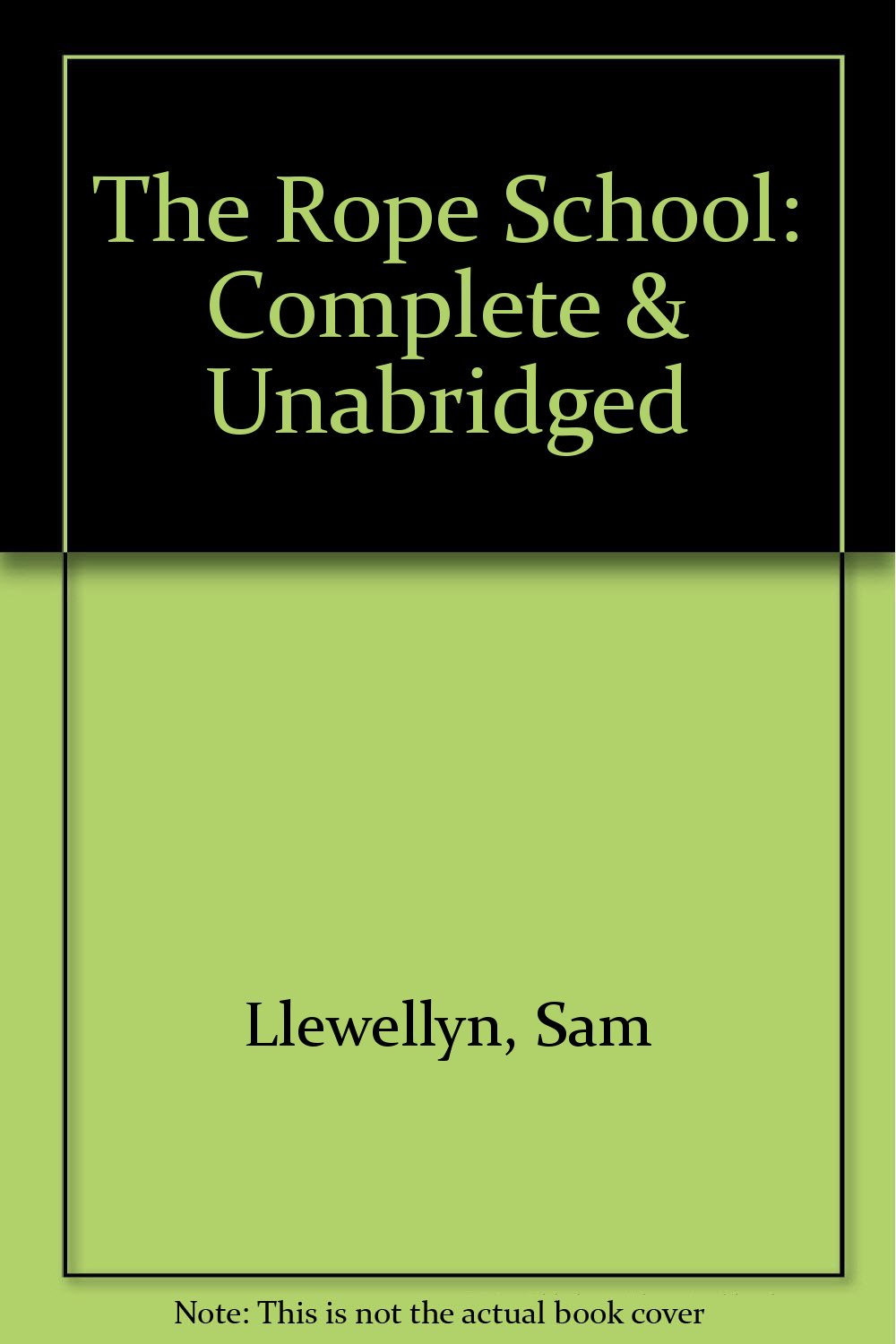 Product Image: Complete & Unabridged (The Rope School)