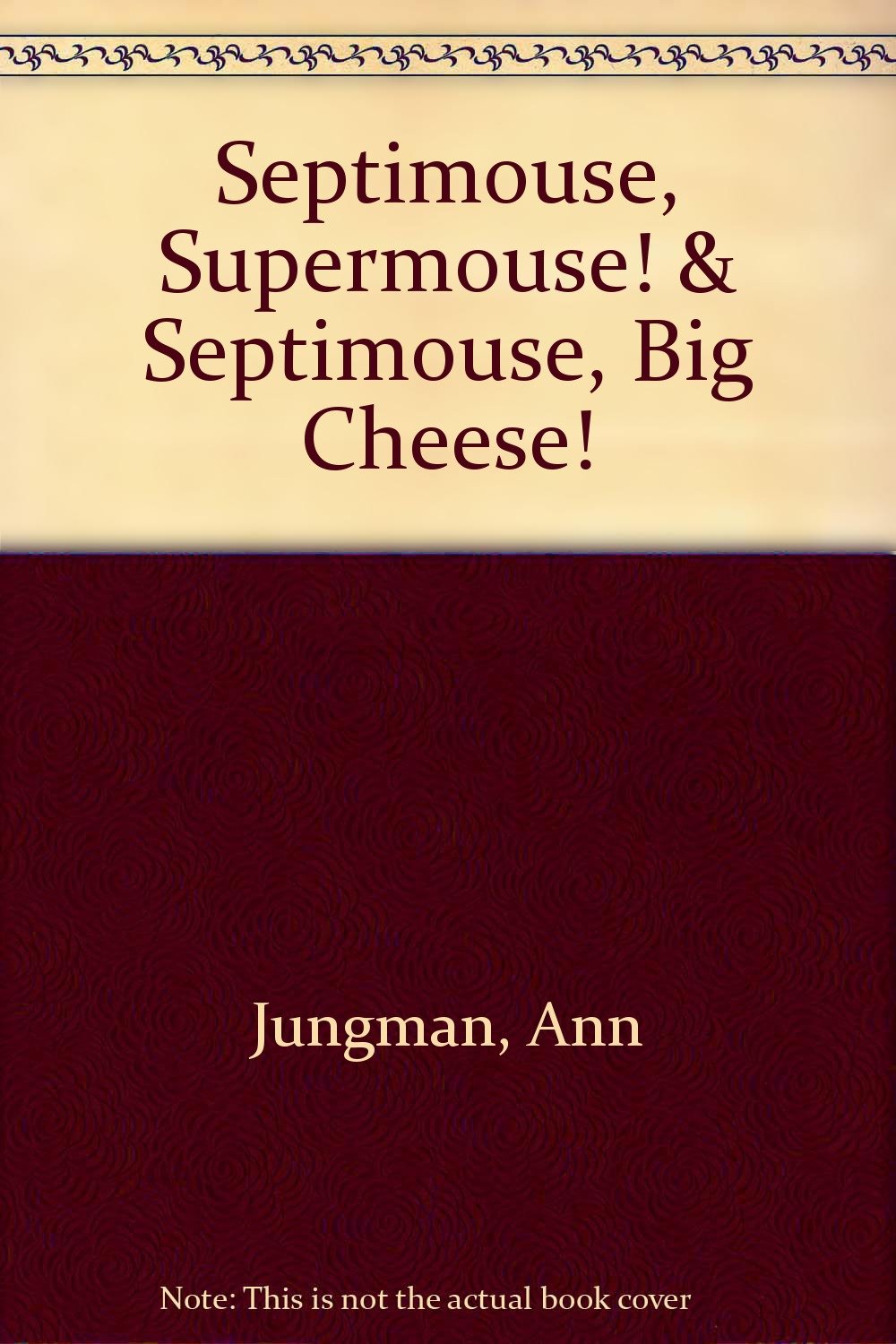 Septimouse Supermouse Septimouse Big Cheese Novels & Short Stories