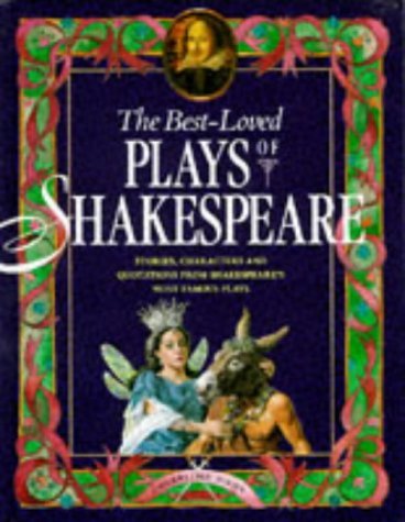 The Best-loved Plays of Shakespeare Novels & Short Stories