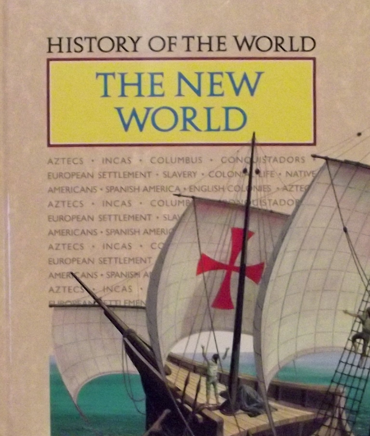 The New World (History of the World S.) Books