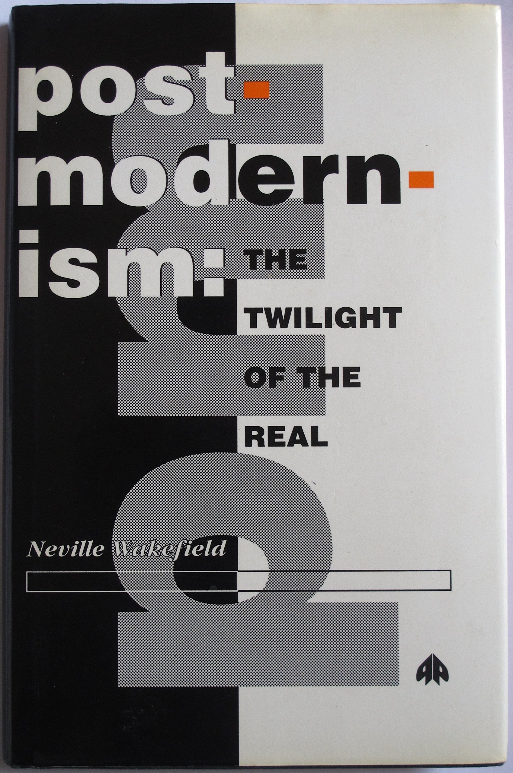 Postmodernism: The Twilight of the Real General education