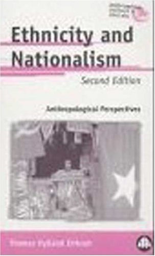 Ethnicity and Nationalism: Anthropological Perspectives (Pluto Anthropology S.) Social Sciences