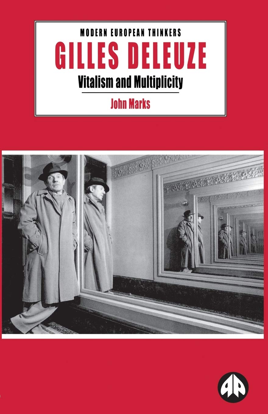 GILLES DELEUZE: Vitalism And Multiplicity (Modern European Thinkers) Philosophy