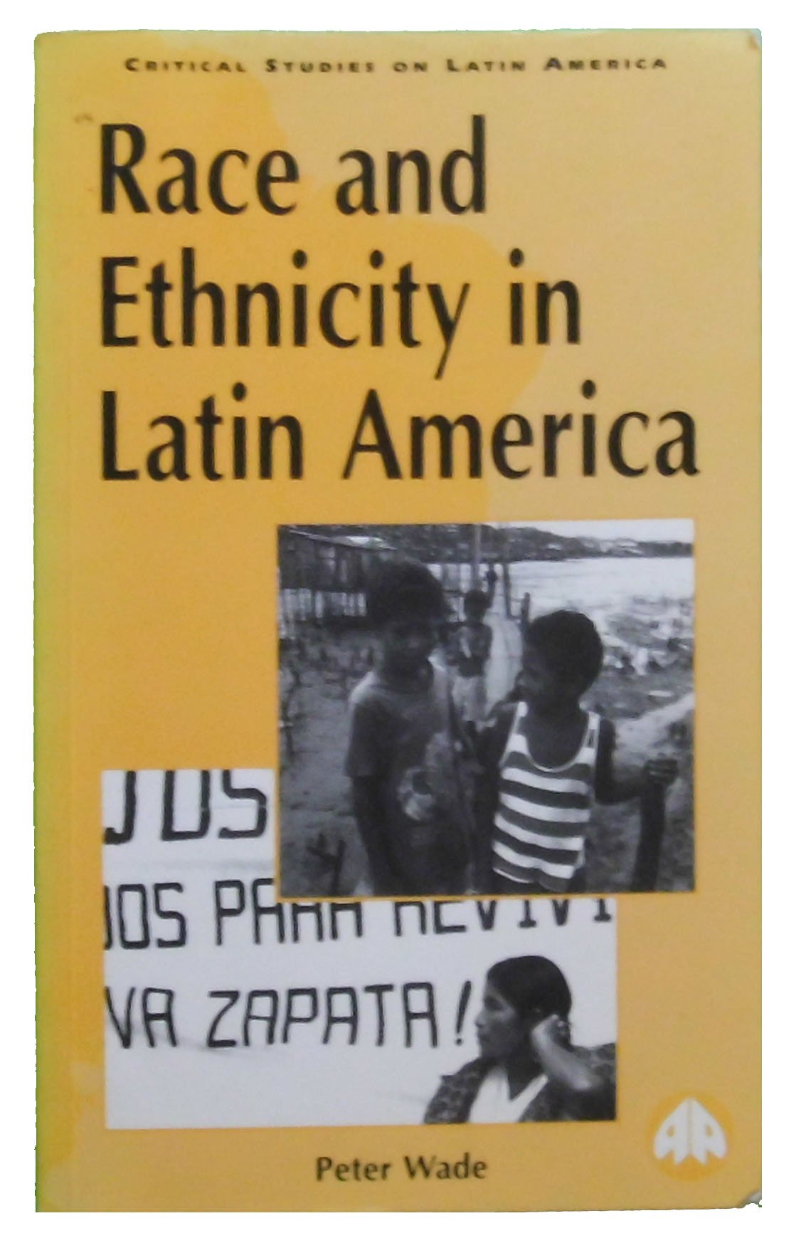 Race and Ethnicity in Latin America (Latin American Studies) Books
